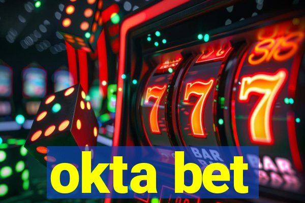 okta bet